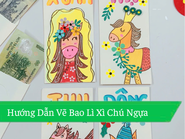 Hướng Dẫn Vẽ Bao Lì Xì Chú Ngựa